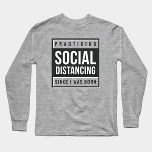 Practice Social Distancing Long Sleeve T-Shirt